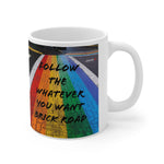 Whatever You Want - Mug