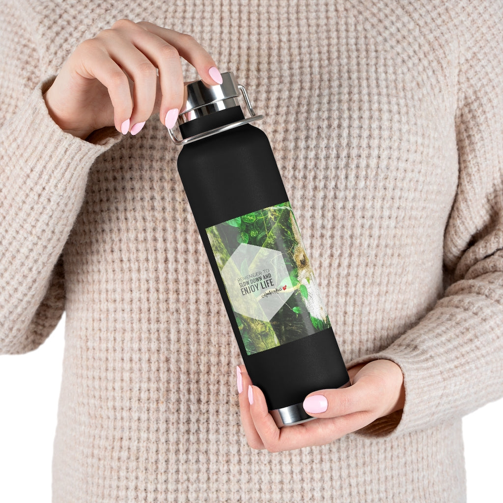 Slow Down - Vacuum Insulated Bottle